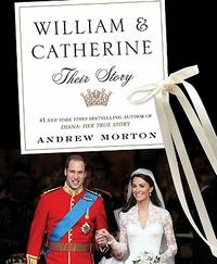 William and Catherine : Their Story