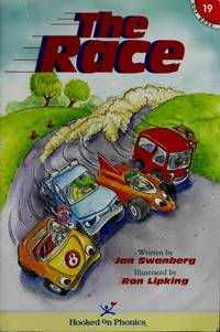 The Race (Hooked on Phonics, Book 19) by Jan Swanberg; Ron Lipking [Illustrator] - 1998-01-01