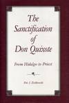 Sanctification of Don Quixote:  From Hidalgo to Priest.
