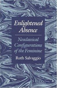 Enlightened Absence: Neoclassical Configurations of the Feminie