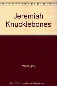 Jeremiah Knucklebones de Jan Wahl - 1974