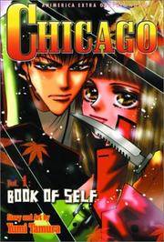 Chicago: Volume I: Book of Self