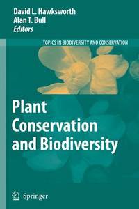 Plant Conservation and Biodiversity (Topics in Biodiversity and Conservation)