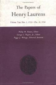 Papers of Henry Laurens: November 1, 1755-December 31, 1758