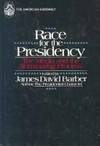 Race for the Presidency. The Media and the Nominating Process