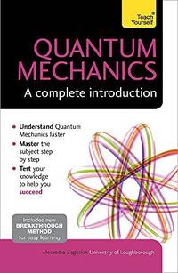 Quantum Theory: A Complete Introduction (Teach Yourself) by Alexandre Zagoskin - Paperback - 2015-11-17 - from Cronus Books, LLC. (SKU: SKU1025823)