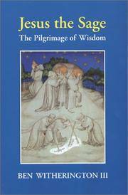 Jesus the Sage The Pilgrimage of Wisdom