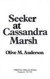 Seeker at Cassandra Marsh by Olive M Anderson - 1978