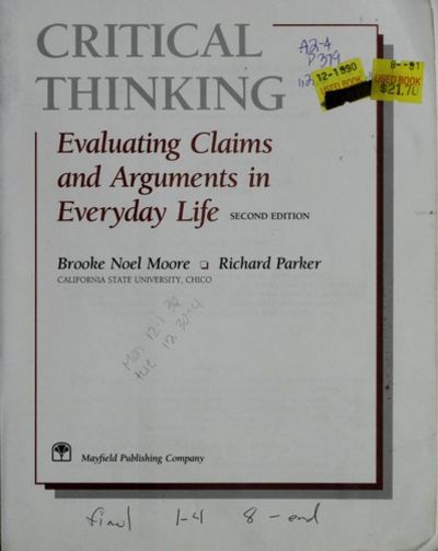 Critical Thinking: Evaluating Claims and Arguments in Everyday Life