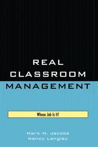Real Classroom Management: Whose Job Is It?