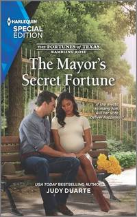 The Mayor's Secret Fortune (The Fortunes of Texas: Rambling Rose)