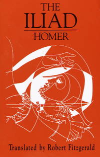 The Iliad of Homer (Anchor Books)