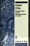 Global Cities: Post-Imperialism and the Internationalization of London (International Library of...