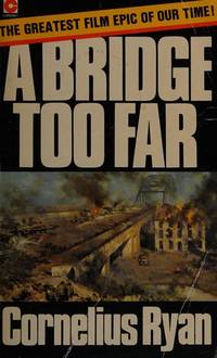 A Bridge Too Far (Coronet Books) by Cornelius Ryan