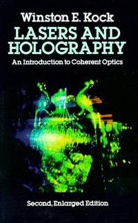Lasers and Holography (Dover books explaining science)