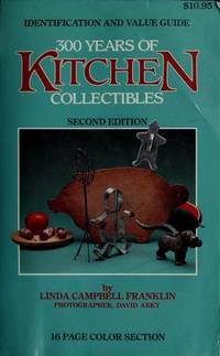 300 Years of Kitchen Collectibles  --  Second Edition