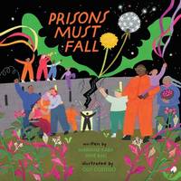 Prisons Must Fall