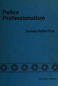 Police professionalism : rhetoric and action