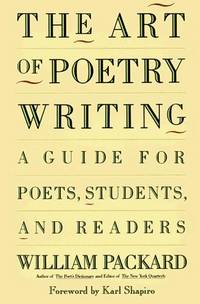 The Art of Poetry Writing: A Guide For Poets, Students, & Readers