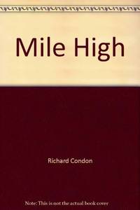 Mile High by Richard Condon - First Edition, 1st Printing - 1969 - from Jeffrey Blake (SKU: JH1152845)
