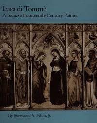 Luca di Tomme: A Sienese Fourteenth-Century Painter