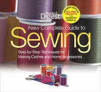 The 'Reader's Digest' Complete Guide to Sewing