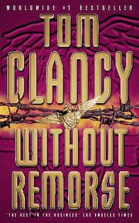 Without Remorse by Tom Clancy