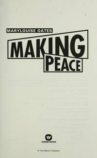 Making Peace by Marylouise Oates - 1991-10