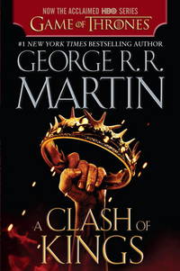 A Clash of Kings Bk. 2 by George R. R. Martin (2012, Paperback, Movie Tie-In) : George R.R. Martin (2012) by George R. R. Martin