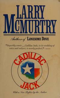 Cadillac Jack P by McMurtry, Larry - 1985-08-09