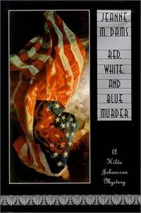 Red, White, and Blue Murder (Hilda Johansson Mysteries, No. 2)