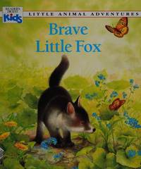 Brave Little Fox (Little Animal Adventures)