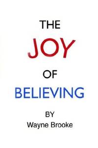 THE JOY OF BELIEVING