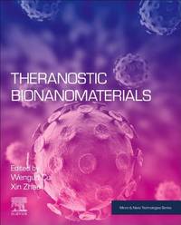 Theranostic Bionanomaterials (Micro and Nano Technologies)
