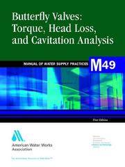 M 49 : Butterfly Valves : Torque, Head Loss, and Cavitation Analysis, PB