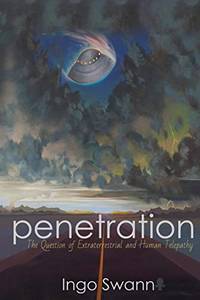 image of Penetration: The Question of Extraterrestrial and Human Telepathy