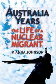 AUSTRALIA YEARS The Life of a Nuclear Migrant