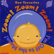 image of Zoom! Zoom! Zoom! I'm Off To The Moon