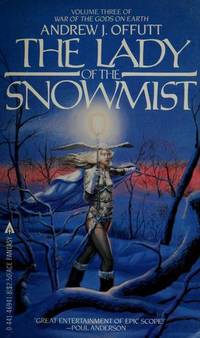 The Lady of the Snowmist (War of the Gods on Earth, Vol. 3) by Andrew Offutt - Paperback - February 1984 - from BayShore Books LLC (SKU: 0441469418)