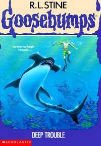 Deep Trouble (Goosebumps - 19)