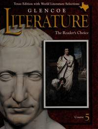 Glencoe Literature the Readers Choice Course 5 (Texas Edition with World Literature Selections) by U - 2000-01-01