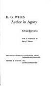 H. G. Wells: Author in Agony (Crosscurrents / Modern Critiques) by Alfred Borrello - 1973