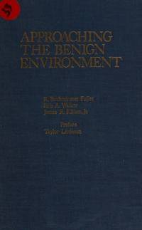 Approaching the Benign Environment (The Franklin lectures in the sciences and