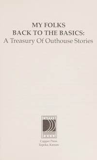 My Folks- Back to the Basics: A Treasury of Outhouse Stories