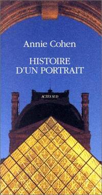 Histoire d'un portrait (French Edition) by Annie Cohen - Paperback - 1992 - from Ergodebooks (SKU: SONG2868698417)