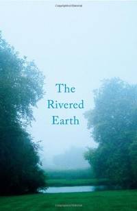 image of The Rivered Earth