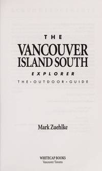 The Vancouver Island South Explorer: The Outdoor Guide