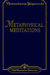 Metaphysical Meditations (Self-Realization Fellowship) (ENGLISH LANGUAGE)