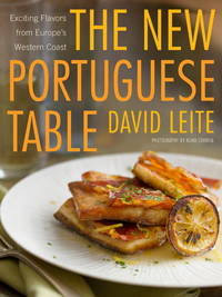 The New Portuguese Table : Exciting Flavors from Europe's Western Coast: a Cookbook