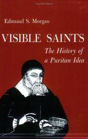 image of Visible Saints: The History of a Puritan Idea